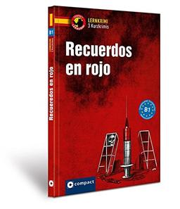 Recuerdos en rojo: Lernkrimi Kurzkrimis Spanisch B1