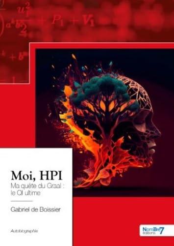 Moi, HPI: Ma quête du Graal : le QI ultime