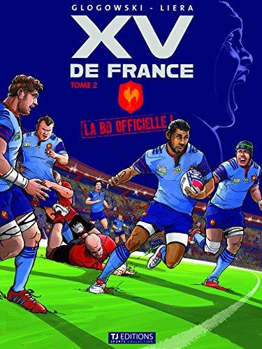 XV de France : la BD officielle. Vol. 1