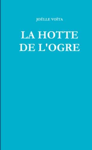 LA HOTTE DE L'OGRE