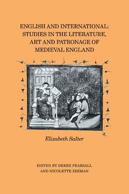 English and International: Studies in the Literature, Art and Patronage of Medieval England