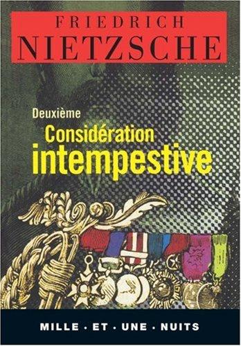 Deuxième considération intempestive : de l'utilité et de l'inconvénient de l'histoire pour la vie