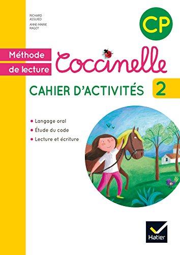 Coccinelle, méthode de lecture, cahier d'activités CP : langage oral, étude du code, lecture et écriture. Vol. 2