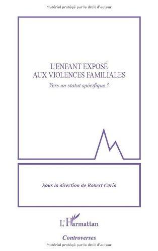 L'enfant exposé aux violences familiales : vers un statut spécifique ?