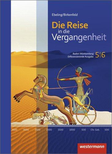 Die Reise in die Vergangenheit - Ausgabe 2015 für Baden-Württemberg: Schülerband 5/6