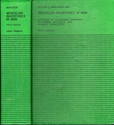 Mendelian Inheritance in Man: Catalogs of Autosomal Recessive & X-Linked Phenotypes: Catalogs of Autosomal Dominant, Autosomal Recessive and X-linked Phenotypes