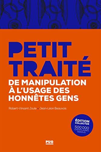 Petit traité de manipulation à l'usage des honnêtes gens