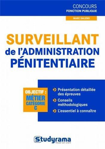 Surveillant de l'administration pénitentiaire : objectif métier catégorie C