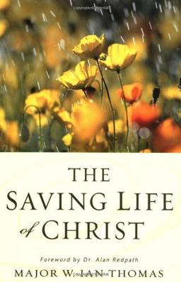 The Saving Life of Christ