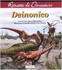 Deinonico. Ritratti di dinosauri