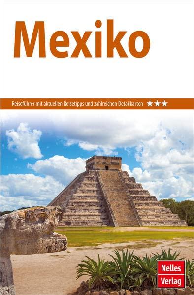 Nelles Guide Reiseführer Mexiko (Nelles Guide: Deutsche Ausgabe)