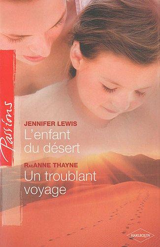 L'enfant du désert. Un troublant voyage