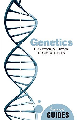 Genetics: A Beginner's Guide (Beginner's Guides)