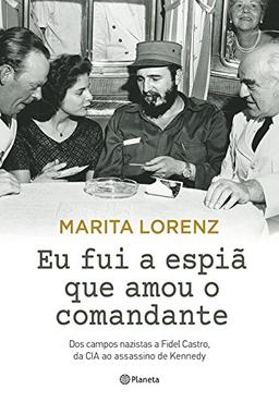 Eu Fui a Espiã que Amou o Comandante (Em Portuguese do Brasil)