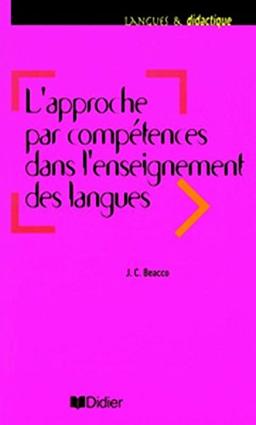 L'approche par compétences dans l'enseignement des langues : enseigner à partir du Cadre européen commun de référence pour les langues