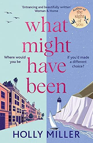 What Might Have Been: the stunning new novel from the bestselling author of The Sight of You