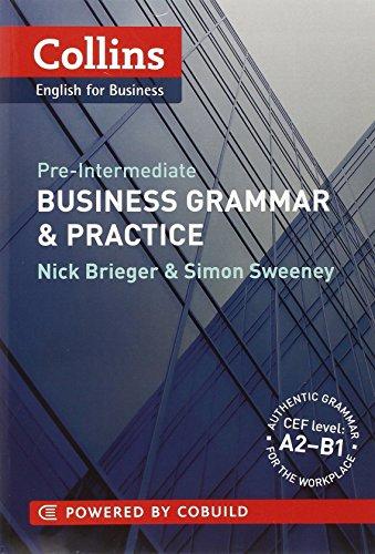 Collins Business Grammar & Practice: Pre-Intermediate (Collins Business Grammar and Vocabulary)