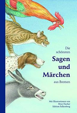 Die schönsten Sagen und Märchen aus Bremen: Illustrierte Ausgabe