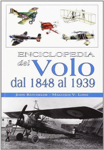 Enciclopedia del volo dal 1848 al 1939. Ediz. illustrata (Enciclopedie)