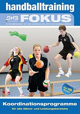 Handballtraining Fokus: Koordinationsprogramme für alle Alters- und Leistungsbereiche