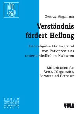 Wagemann, G: Verständnis fördert Heilung. Der religiöse Hint