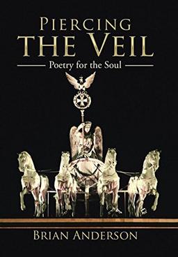 Piercing the Veil: Poetry for the Soul