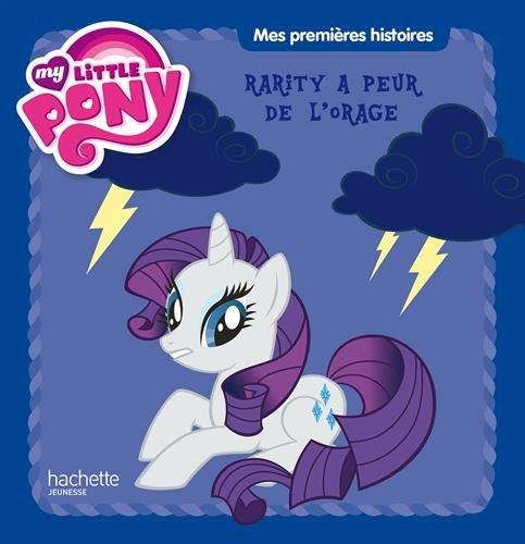 My little pony. Rarity a peur de l'orage