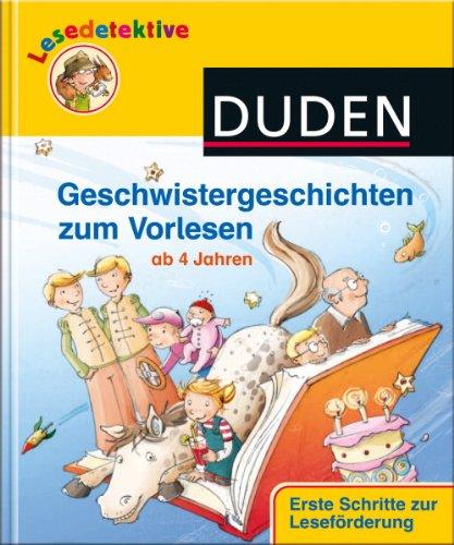 Geschwistergeschichten zum Vorlesen: Ab 4 Jahren