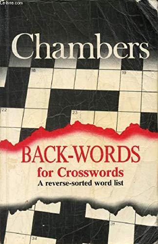 Back-words for Crosswords: A Reverse-sorted Word List from Chambers 20th Century Dictionary