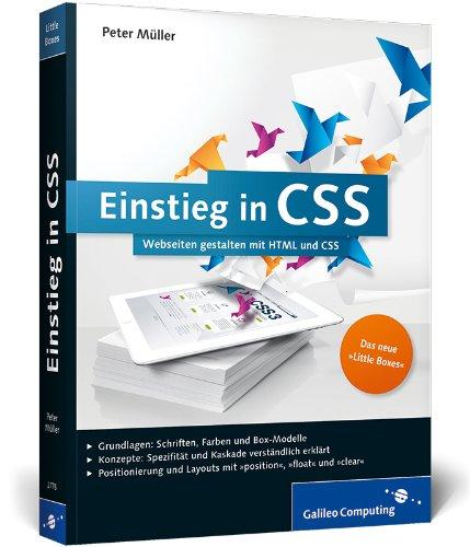 Einstieg in CSS: Webseiten gestalten mit HTML und CSS (Galileo Computing)