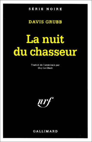 La nuit du chasseur (Serie Noire 1)