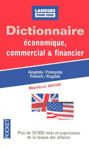 Dictionnaire économique, commercial et financier : anglais-français, French-English