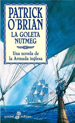 La goleta Nutmeg : una novela de la Armada inglesa (Pocket)