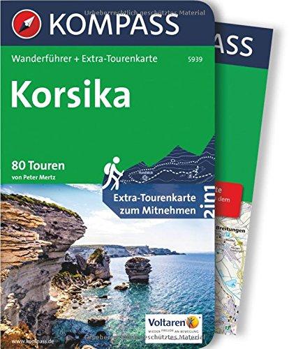 Korsika: Wanderführer mit Extra-Tourenkarte, 80 Touren, GPX-Daten zum Download. (KOMPASS-Wanderführer, Band 5939)