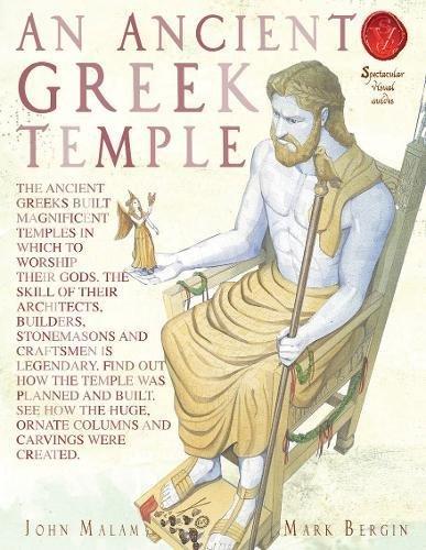 An Ancient Greek Temple (Spectacular Visual Guides)