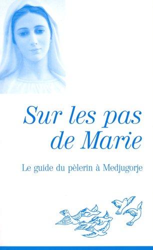 Sur les pas de Medjugorje