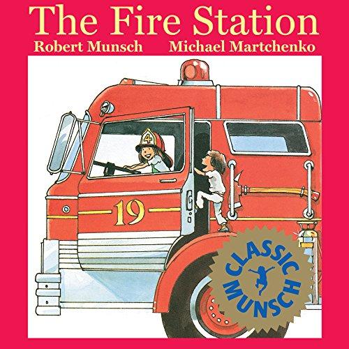 The Fire Station (Munsch for Kids)