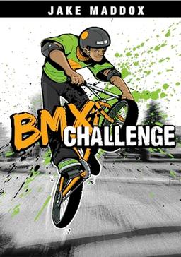 BMX Challenge (Jake Maddox Sports Stories)