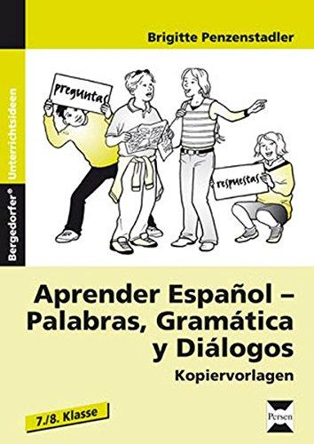 Aprender Español: Palabras, Gramática y Diálogos (7. und 8. Klasse)