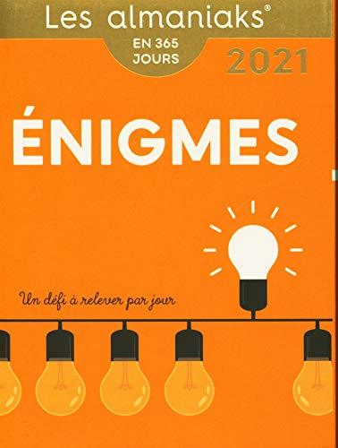 Enigmes : un défi à relever par jour : en 365 jours, 2021