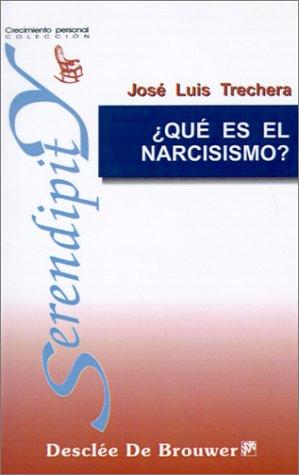 Que es el narcisismo? (Serendipity)