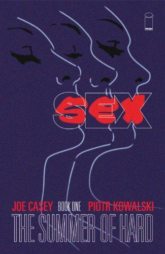 Sex, Book One: The Summer of Hard