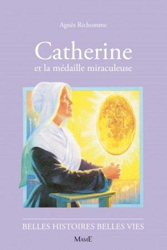 Catherine et la médaille miraculeuse