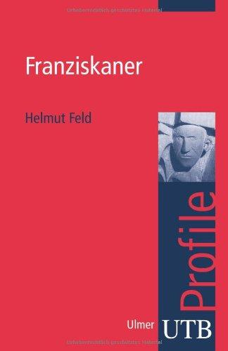 Franziskaner. UTB Profile (Uni-Taschenbücher S)