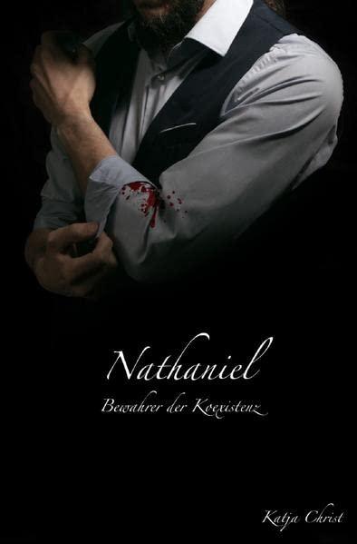 Nathaniel, Bewahrer der Koexistenz