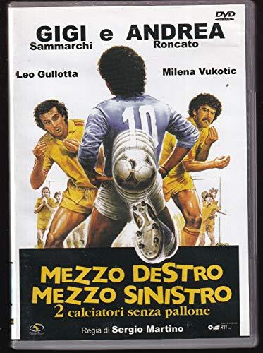 Mezzo Destro, Mezzo Sinistro [Italian Edition]