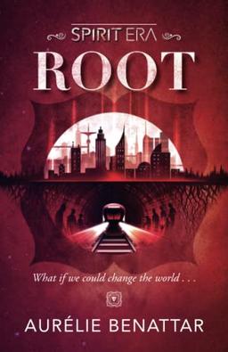 Root: Spirit Era Book 1