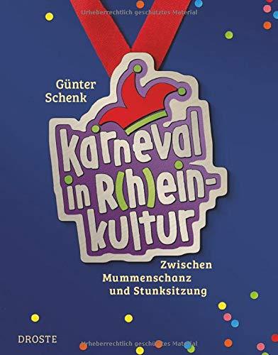 Karneval in R(h)einkultur: Zwischen Mummenschanz und Stunksitzung