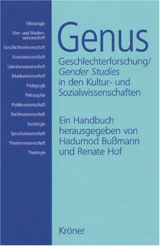 Genus: Geschlechterforschung / Gender Studies in den Kultur- und Sozialwissenschaften. Ein Handbuch