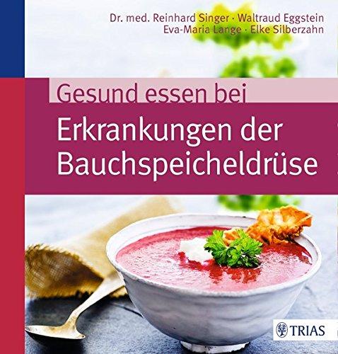 Gesund essen bei Erkrankungen der Bauchspeicheldrüse